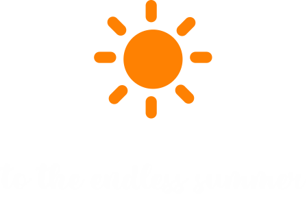 Say Hello to the endless summer